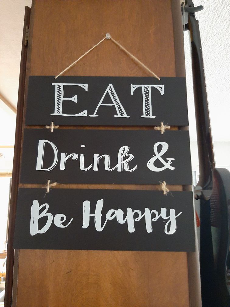Cute Sign (Eat, Drink, & Be Happy)