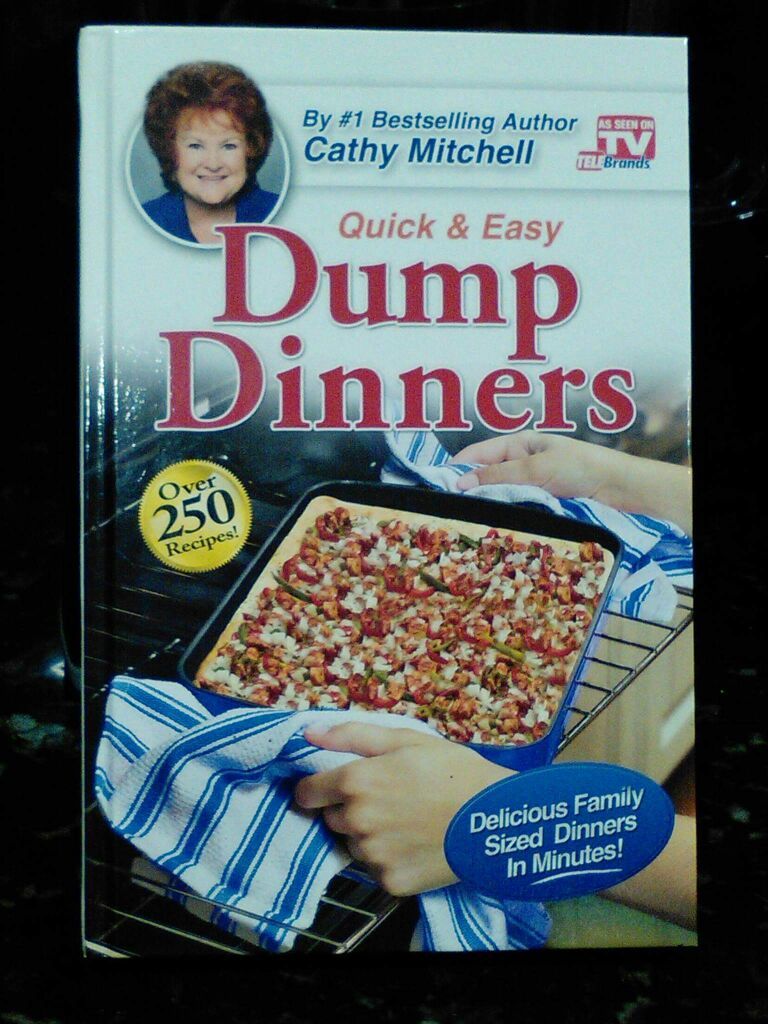 Quick & Easy Dump Dinners by Cathy Mitchell Sells for $10 Brand New online. Never been used for Only $5