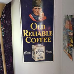 Vintage old reliable coffee advertisement sign Thumbnail