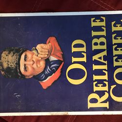 Vintage old reliable coffee advertisement sign Thumbnail