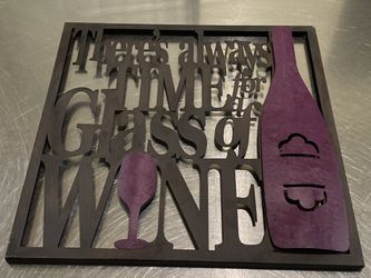 There’s Always Time For a Glass Of Wine Wall Metal Sign  Thumbnail