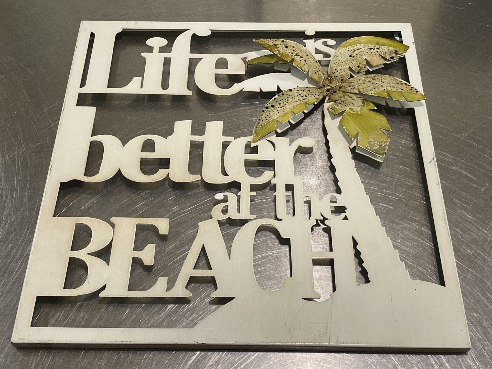 Life Is Better At The Beach Wall Metal Sign 15 x 15”