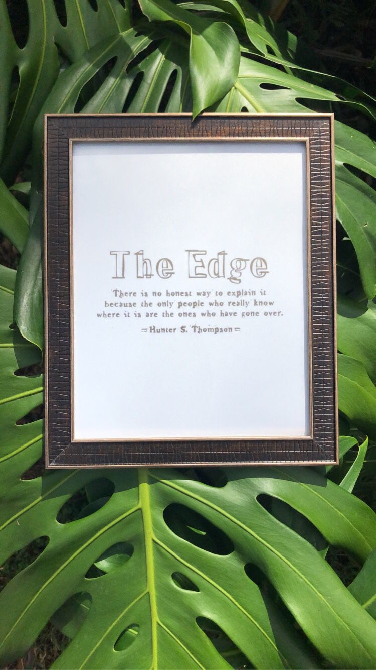 The Edge - Hunter S Thompson - 8x10 Framed Art Decor