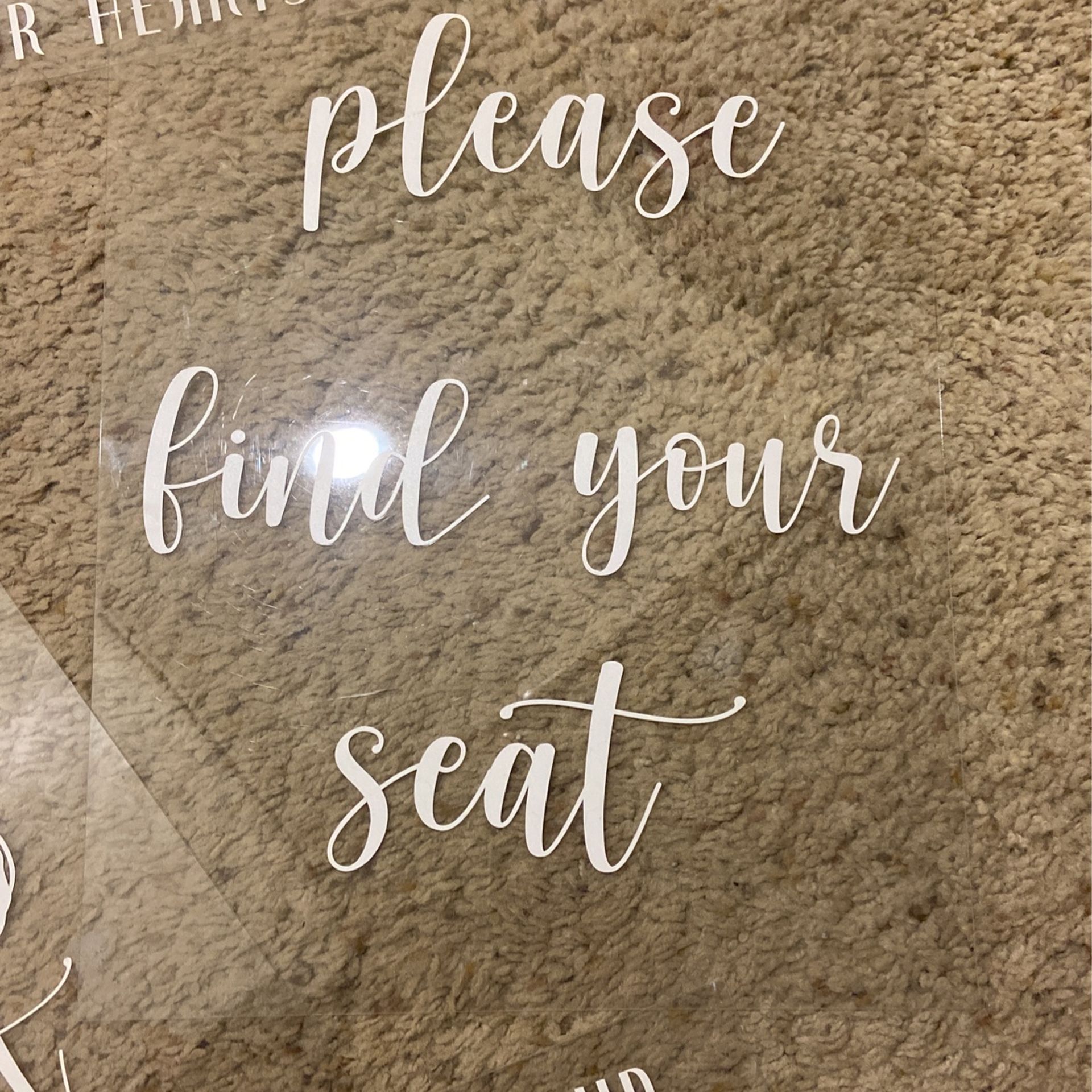 Acrylic Wedding Signs ($15 Each)