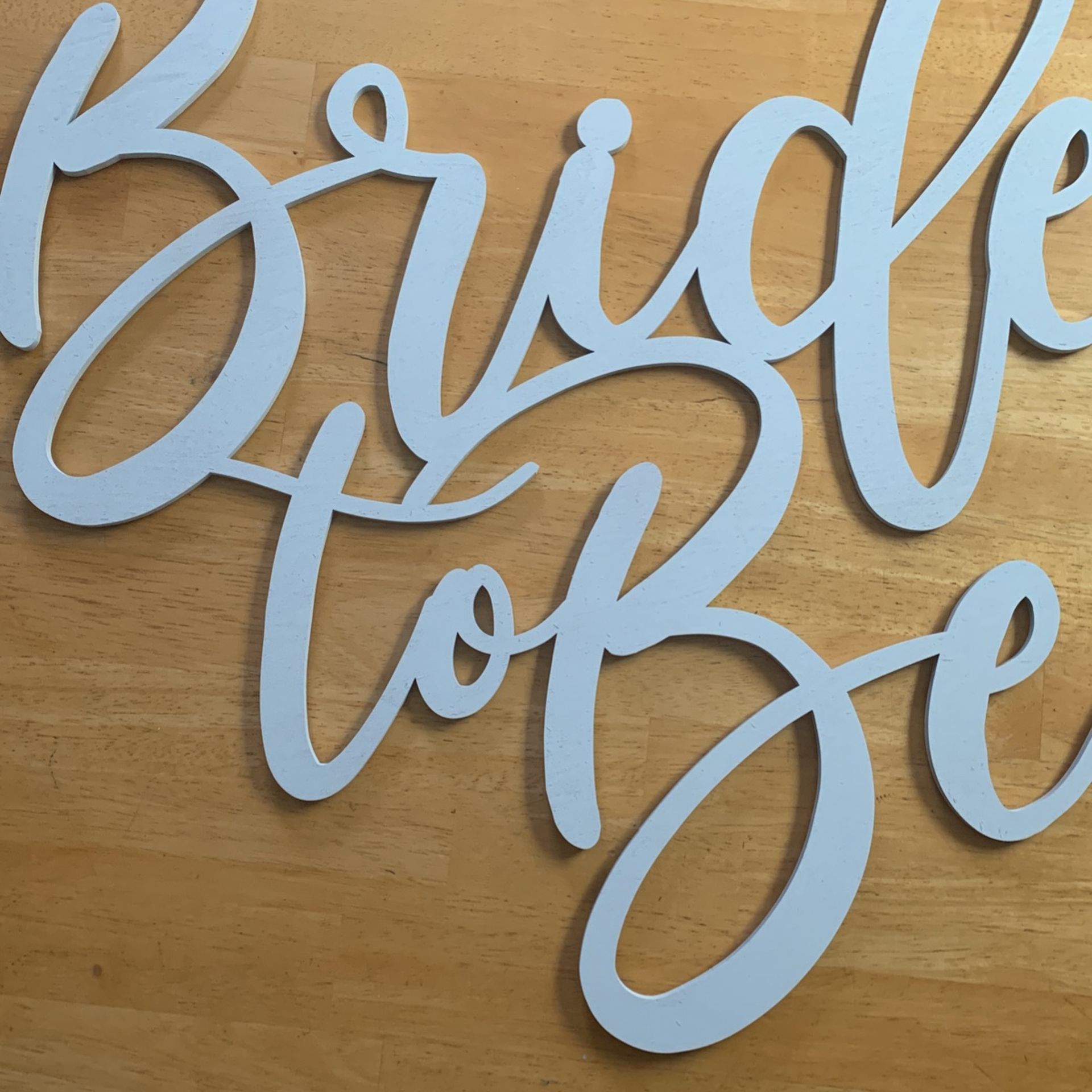 BRIDAL Wooden Laser Cut Bride To Be Sign