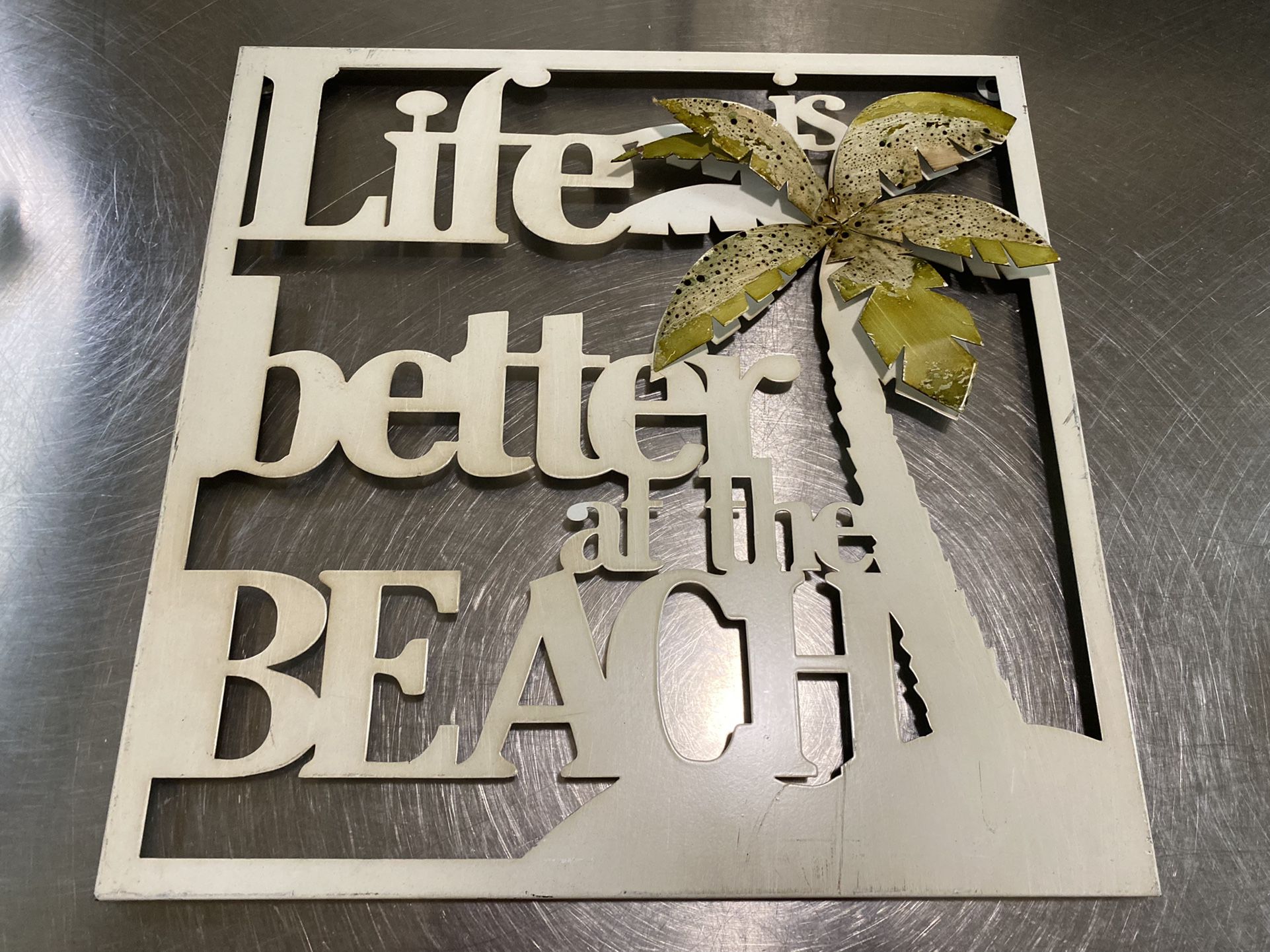 Life Is Better At The Beach Wall Metal Sign 15 x 15”