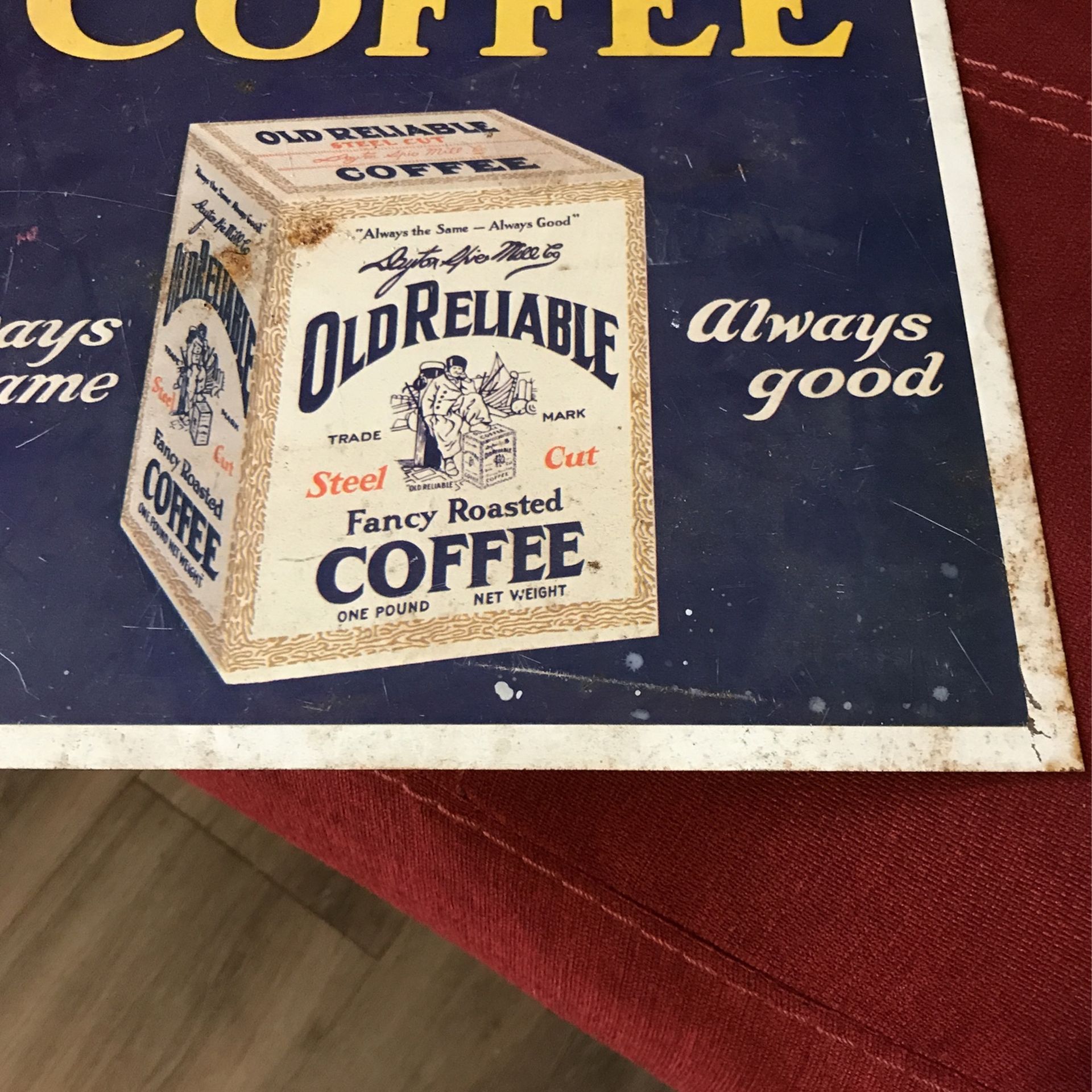 Vintage old reliable coffee advertisement sign