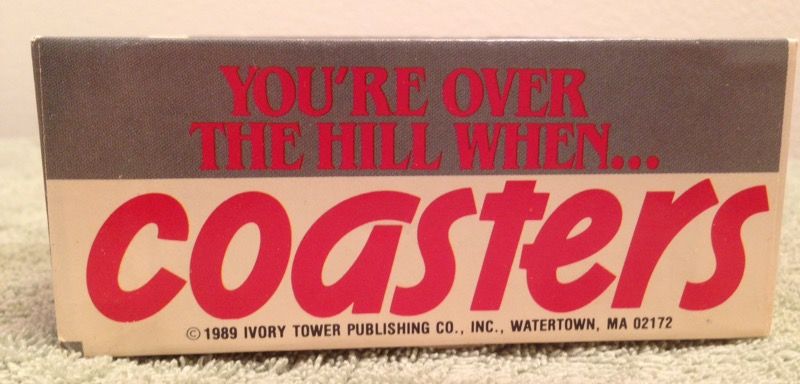 1989 20 Your Over The Hill Coasters