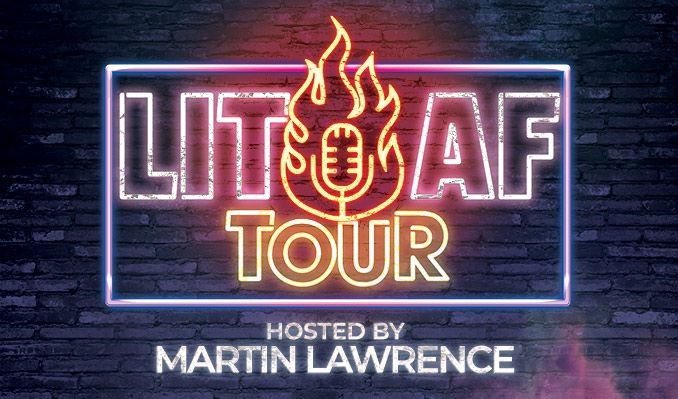 LIT AF Tour Hosted by Martin Lawrence
