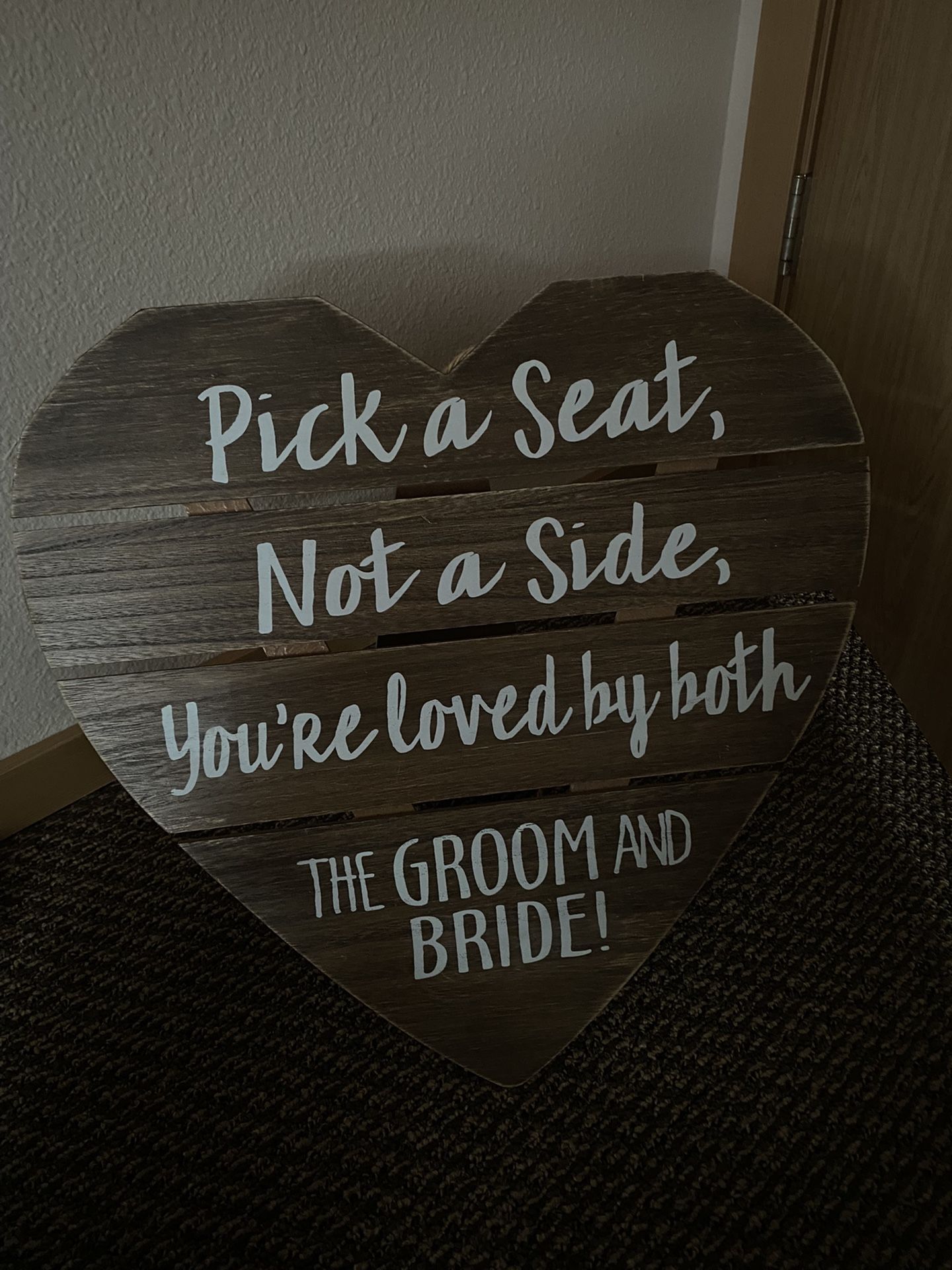 Pick A Seat Not A Side Wedding Sign
