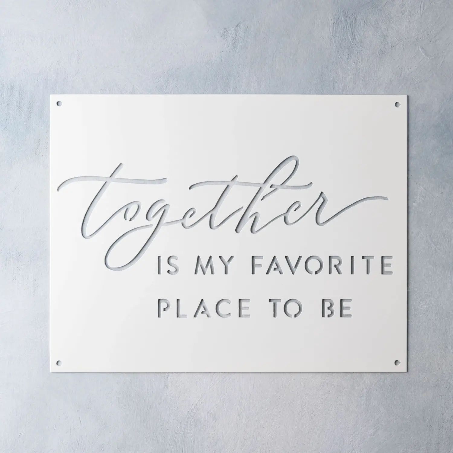 Favorite Place to Be Sign, White
