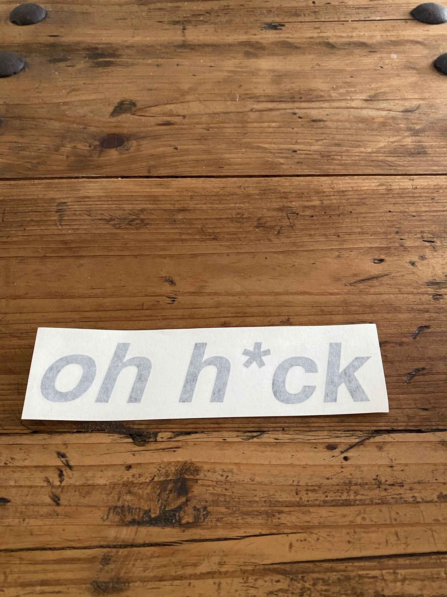 Oh Heck Sticker