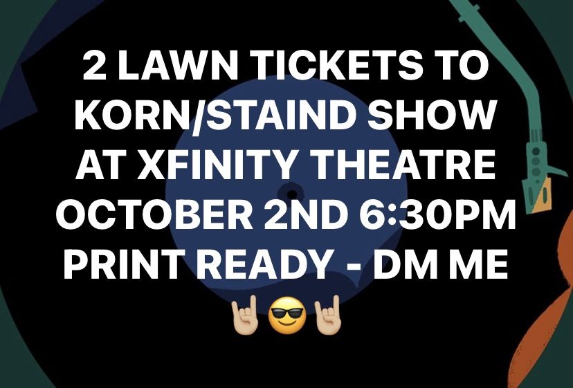 Pair of KORN/STAIND Tickets