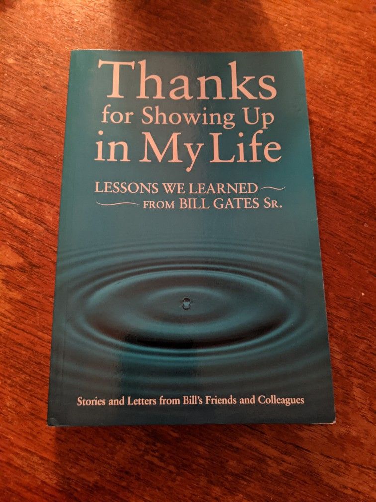 Bill Gates Sr - Thanks For Showing Up In My Life
