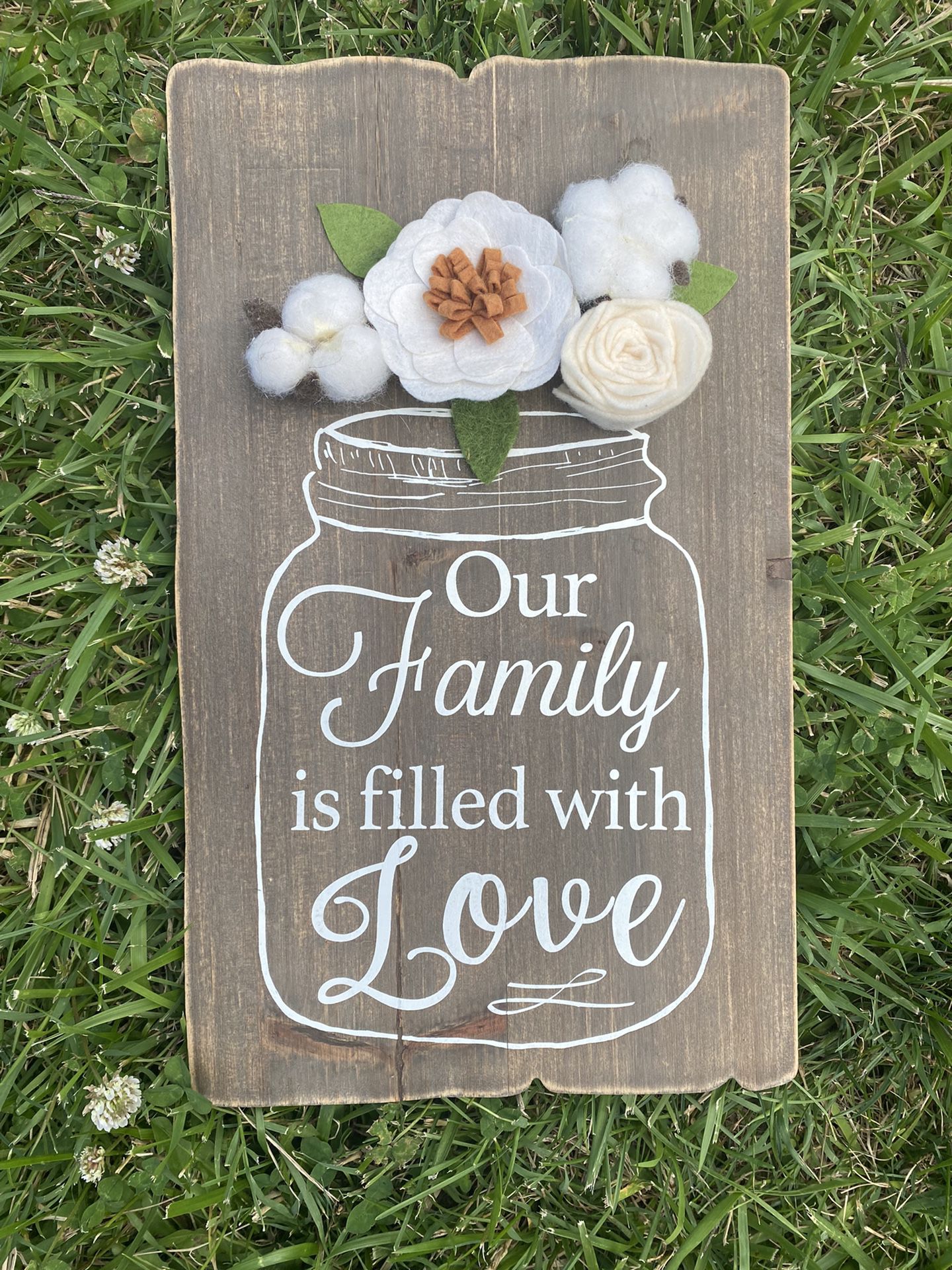 Our Family Is Filled With Love Mason Jar Flower Sign