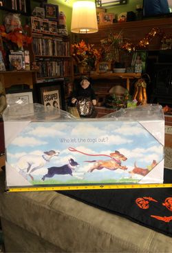 Brand New ~ Who Let The Dogs Out Home Decor 20”x 8” Thumbnail