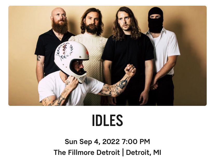 Idles In Detroit 2 GA Tickets