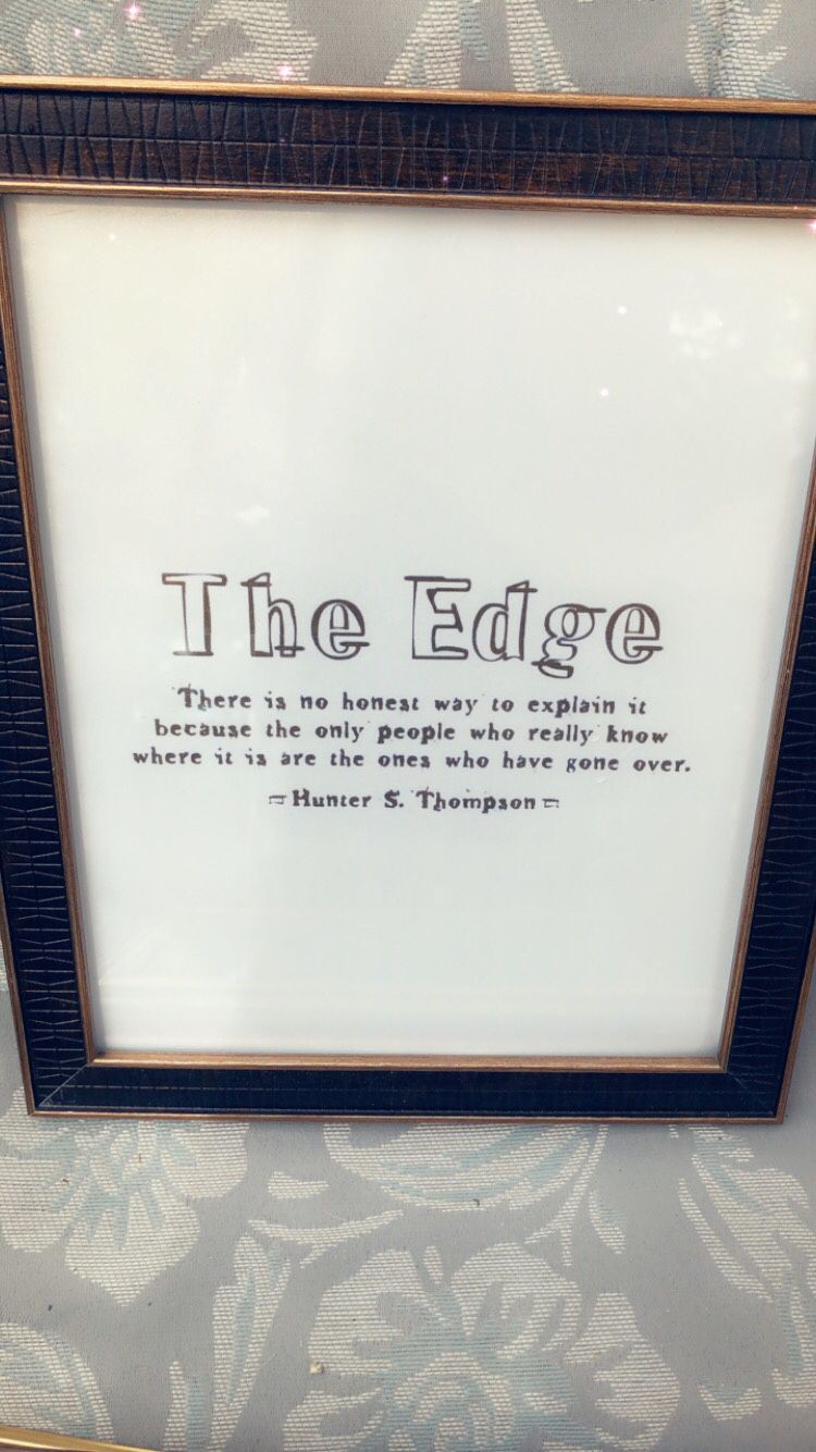 The Edge - Hunter S Thompson - 8x10 Framed Art Decor